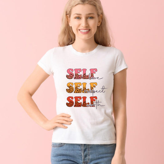 Self Love, Self Respect, Self Worth Mental Health White Tshirt