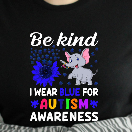TSHIRT Be Kind I Wear Blue for Autism Awareness Unisex Casual Crew Neck Tshirt 100% Cotton